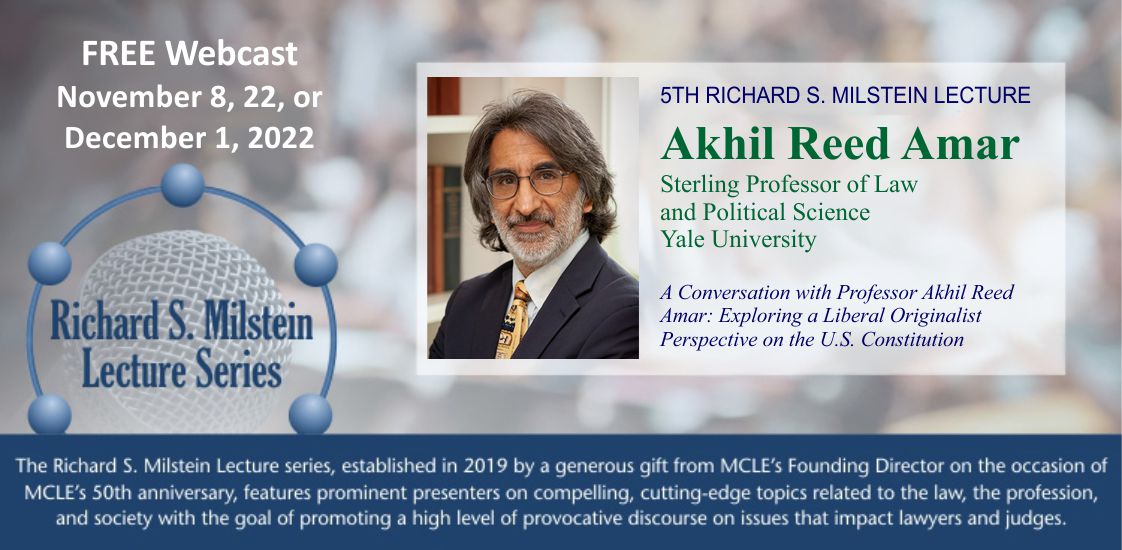 An Exclusive Conversation with Constitutional Scholar Akhil Amar