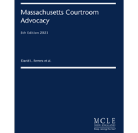 Massachusetts Courtroom Advocacy