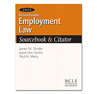 Massachusetts Employment Law Sourcebook & Citator